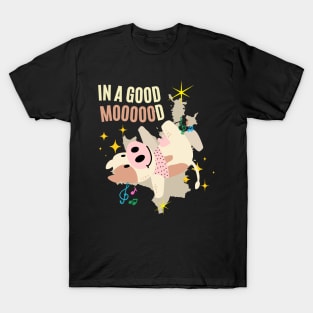 In a Good Moooood! T-Shirt